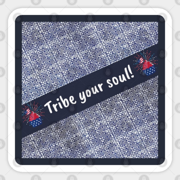 Tribe Your Soul Sticker by Pimcolle